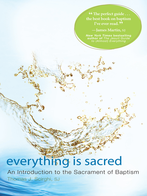 Title details for Everything is Sacred by Thomas J. Scirghi - Available